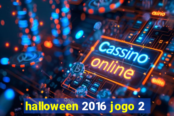 halloween 2016 jogo 2
